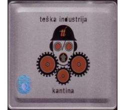 TEKA INDUSTRIJA - Kantina, Album 2007 (CD)